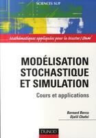 Couverture du livre « Modélisation stochastique et simulation » de Bercu/Chafai aux éditions Dunod