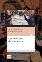 Couverture du livre « Les batailles du dimanche » de Jean-Yves Boulin et Laurent Lesnard aux éditions Puf