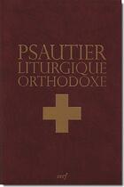 Couverture du livre « Psautier liturgique orthodoxe » de Mere Anastasia aux éditions Cerf