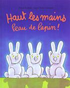 Couverture du livre « Haut les mains peau de lapin ! » de Sarrazin/Teulade aux éditions Ecole Des Loisirs