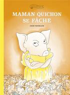 Couverture du livre « Maman Quichon se fâche » de Anais Vaugelade aux éditions Ecole Des Loisirs