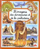 Couverture du livre « L'imagerie des dinosaures et de la préhistoire » de Emilie Beaumont aux éditions Fleurus