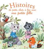 Couverture du livre « Histoires de chats à lire avec ma petite fille » de Celine Chevrel et Charlotte Grossetete aux éditions Fleurus