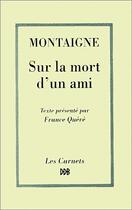 Couverture du livre « Sur la mort d'un ami » de Michel De Montaigne aux éditions Desclee De Brouwer