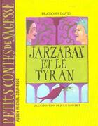 Couverture du livre « Jarzaban Et Le Tyran » de Francois David et Julie Baschet aux éditions Albin Michel Jeunesse