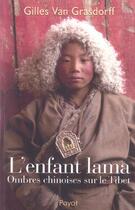 Couverture du livre « L'enfant lama » de Gilles Van Grasdorff aux éditions Payot