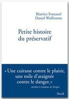 Couverture du livre « Petite histoire du préservatif » de Fontanel-B aux éditions Stock