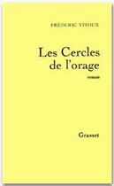 Couverture du livre « Les cercles de l'orage » de Frederic Vitoux aux éditions Grasset