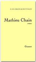 Couverture du livre « Mathieu Chain » de Georges-Olivier Chateaureynaud aux éditions Grasset