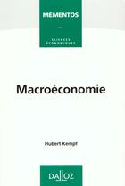 Couverture du livre « Macroéconomie (1e édition) » de Hubert Kempf aux éditions Dalloz