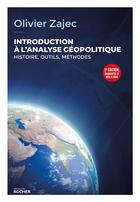 Couverture du livre « Introduction à l'analyse géopolitique : histoire, outils, méthodes (5e édition) » de Olivier Zajec aux éditions Rocher