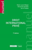 Couverture du livre « Droit international privé (7e édition) » de Marie-Laure Niboyet et Geraud De Geouffre De La Pradelle aux éditions Lgdj