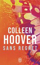 Couverture du livre « Sans regret » de Colleen Hoover aux éditions J'ai Lu