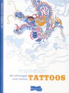 Couverture du livre « Inspiration tattoos ; 50 coloriages anti-stress » de  aux éditions Dessain Et Tolra