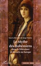 Couverture du livre « Le mythe des bohémiens dans la littérature et les arts en Europe » de  aux éditions L'harmattan