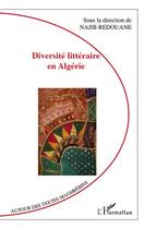 Couverture du livre « Diversité littéraire en Algerie » de Najib Redouane aux éditions L'harmattan