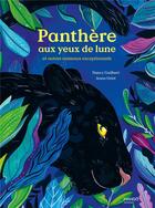 Couverture du livre « Panthère aux yeux de lune et autres animaux exceptionnels » de Nancy Guilbert et Anna Griot aux éditions Mango
