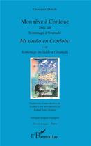 Couverture du livre « Mon rêve à Cordoue avec un hommage à Grenade ; mi sueno en Cordoba con homenaje incluido a Granada » de Giovanni Dotoli aux éditions L'harmattan