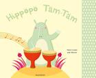 Couverture du livre « Hippopo tam-tam » de Julie Mercier et Pierre Crooks aux éditions Balivernes