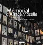 Couverture du livre « Mémorial d'Alsace Moselle ; le musée d'une histoire tourmentée de 1870 à nos jours » de Christophe Nagyos aux éditions Un Deux Quatre