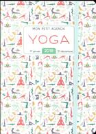 Couverture du livre « Mon petit agenda yoga (édition 2018) » de  aux éditions Editions 365