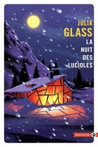 Couverture du livre « La nuit des lucioles » de Julia Glass aux éditions Gallmeister