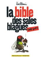 Couverture du livre « La bible des sales blagues - Tome 04 » de Vuillemin aux éditions Glenat