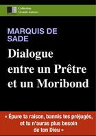 Couverture du livre « Dialogue entre un Prêtre et un Moribond » de Marquis De Sade aux éditions Fv Editions