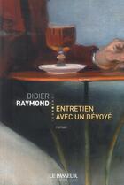 Couverture du livre « Entretien avec un devoyé » de Didier Raymond aux éditions Le Passeur