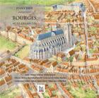 Couverture du livre « Bourges, au fil des siècles » de Jean Chen aux éditions La Bouinotte