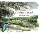 Couverture du livre « Rivière et forêt ; destins liés » de Laura Bour aux éditions Le Pythagore