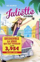 Couverture du livre « Juliette Tome 3 : Juliette à la Havane » de Rose-Line Brasset aux éditions Kennes Editions