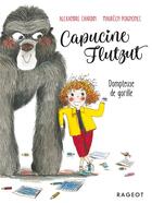 Couverture du livre « Capucine Flutzut ; dompteuse de gorille » de Alexandre Chardin et Maureen Poignonec aux éditions Rageot