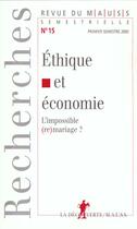 Couverture du livre « Revue du mauss numero 15 ethique et economie - l'impossible (re) mariage » de Revue Du M.A.U.S.S. aux éditions La Decouverte