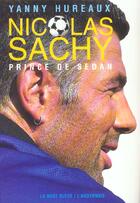 Couverture du livre « Nicolas sachy ; prince de sedan » de Yanny Hureaux aux éditions La Nuee Bleue