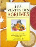 Couverture du livre « Les vertus des agrumes » de Fabriocini aux éditions De Vecchi