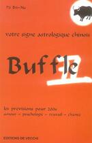 Couverture du livre « Horoscope chinois 2006 : buffle » de Bit-Na Po aux éditions De Vecchi