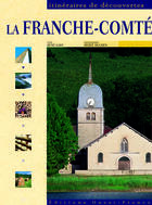 Couverture du livre « La Franche-Comté » de Rene Gast aux éditions Ouest France