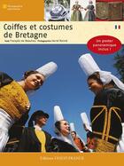 Couverture du livre « Coiffes et costumes de bretagne » de Herve Ronne et Francois De Beaulieu aux éditions Ouest France