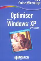Couverture du livre « Optimiser Windows Xp (2e Edition) » de Clement Joathon et Thomas Ricouart aux éditions Micro Application
