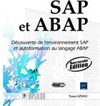 Couverture du livre « Sap et abap ; découverte de l'environnement sap et autoformation au langage abap (2e édition) » de Yann Szwec aux éditions Eni