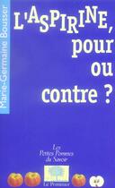 Couverture du livre « L'aspirine, pour ou contre ? » de Bousser M-G. aux éditions Le Pommier