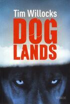 Couverture du livre « Doglands » de Tim Willocks aux éditions Syros