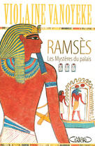 Couverture du livre « Ramsès, les mystères du palais t.3 » de Violaine Vanoyeke aux éditions Michel Lafon