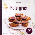 Couverture du livre « Foie gras » de Nicole Renaud aux éditions First