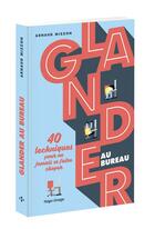 Couverture du livre « Glander au bureau » de Mizzon Arnaud aux éditions Hugo Image