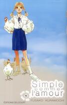 Couverture du livre « Simple comme l'amour Tome 4 » de Fusako Kuramochi aux éditions Delcourt