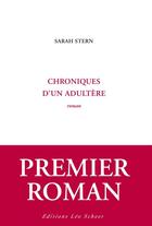 Couverture du livre « Chronique d'un adultère » de Sarah Stern aux éditions Editions Leo Scheer