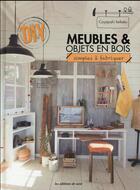 Couverture du livre « Meubles et objets en bois » de Coyajoshi Keikaku aux éditions De Saxe