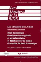 Couverture du livre « Droit économique dans les secteurs agricole et agroalimentaire, et débats autour de thèmes d'actualité du droit économique » de Doussan aux éditions De Boeck Superieur